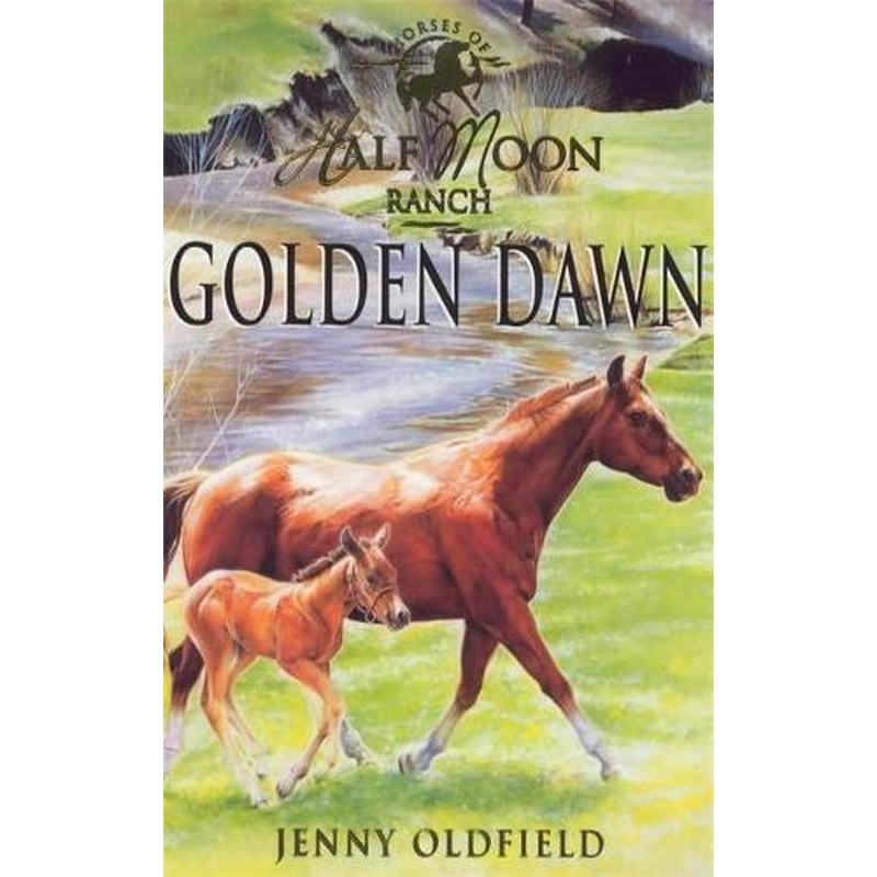 Golden Dawn (Horses of Half Moon Ranch: 12)