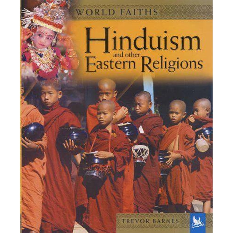 Hinduism and Other Eastern Religions (World Faiths)