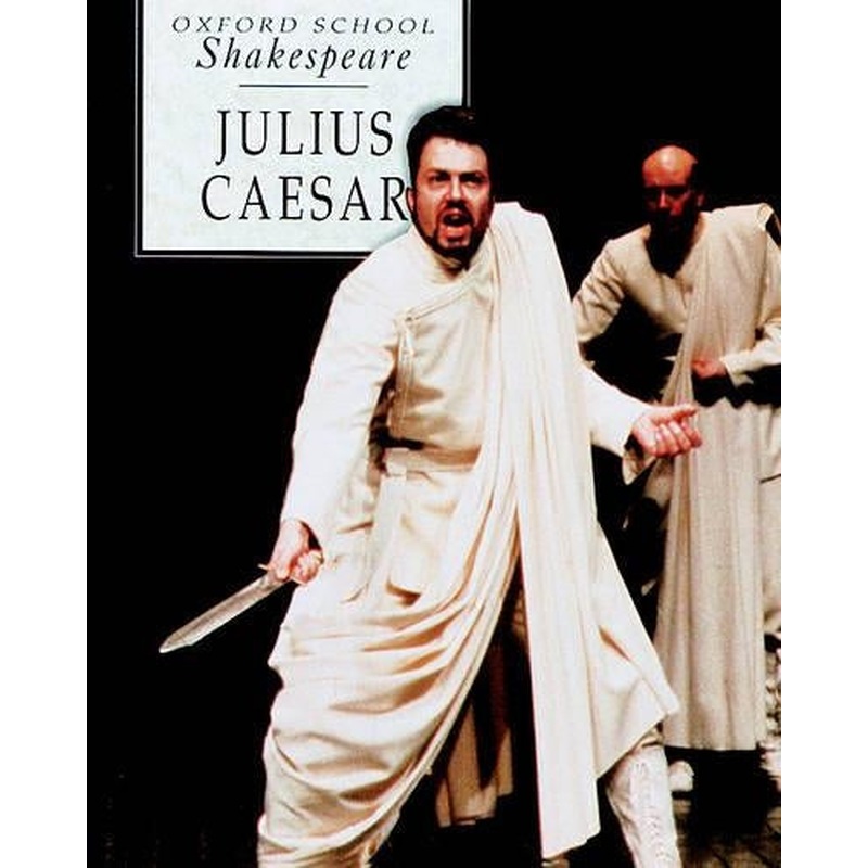 Julius Caesar (Oxford School Shakespeare)
