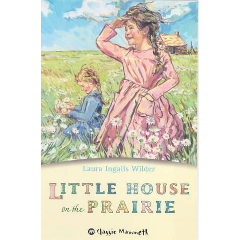 LITTLE HOUSE ON THE PRAIRIE