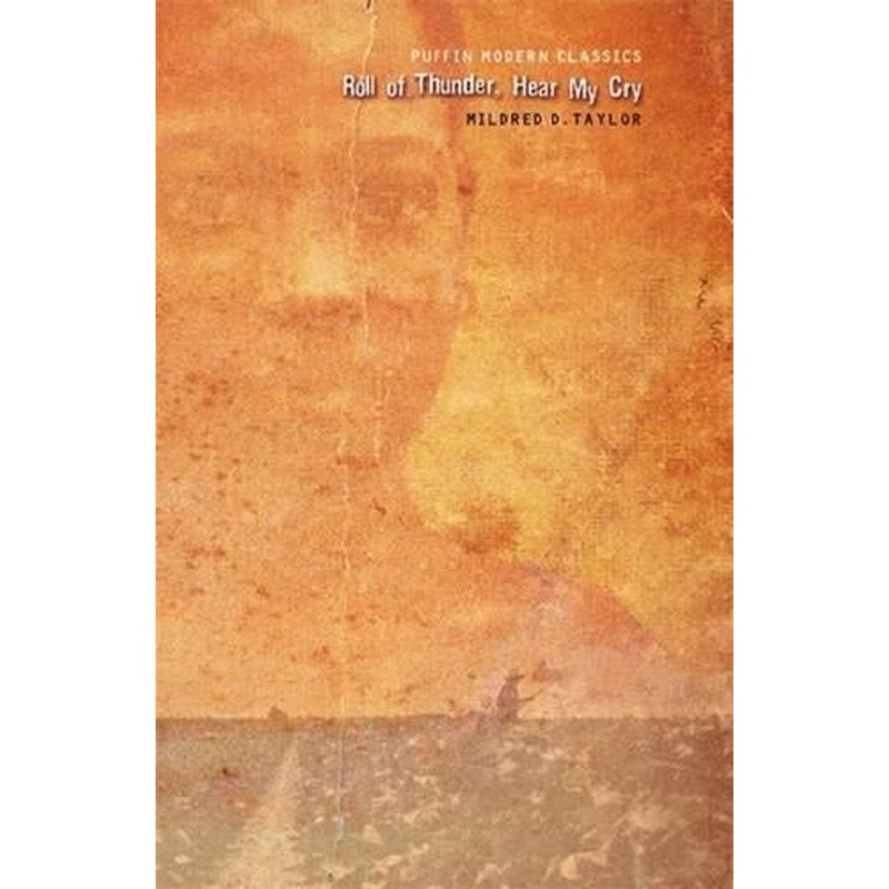 Roll of Thunder, Hear My Cry (Puffin Modern Classics)