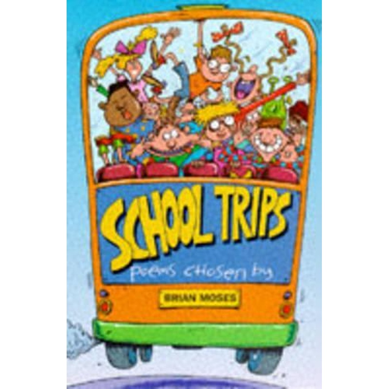 School Trips and other poems