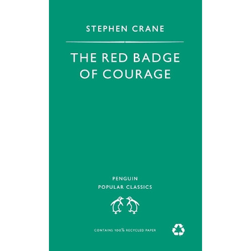 The Red Badge of Courage (Penguin Popular Classics)
