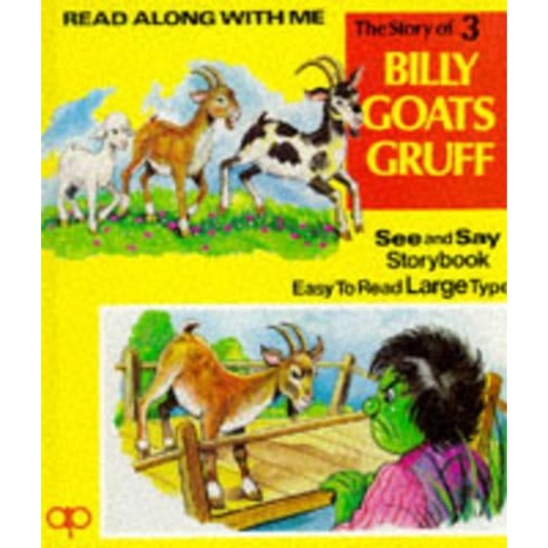 The Story of Three Billy Goats Gruff (Read Along with Me Series I) (See and Say Storybook - Easy To Read Large Type)