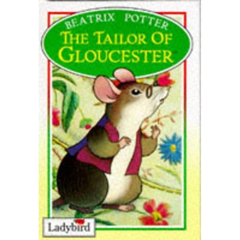 The Tailor of Gloucester (Ladybird Peter Rabbit & Friends Storybooks)