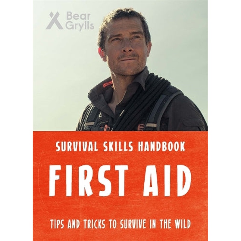 Bear Grylls Survival Skills: First Aid