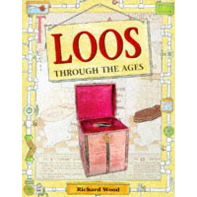 Loos Through The Ages (Rooms Through The Ages)