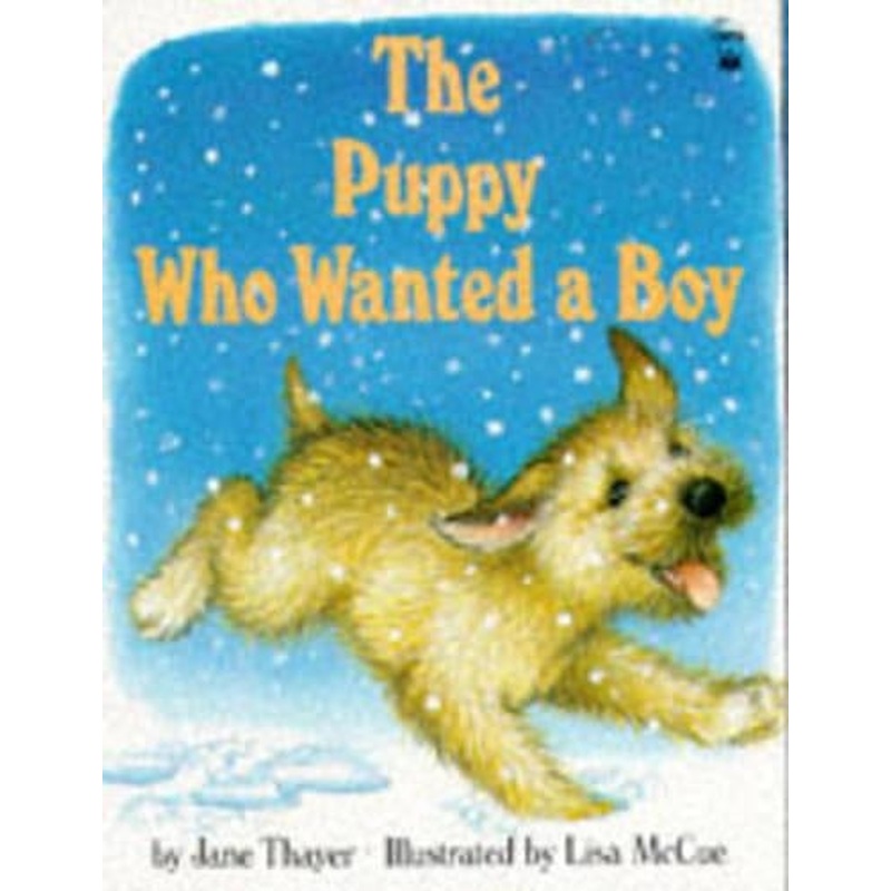 The Puppy Who Wanted a Boy (Picture Books)