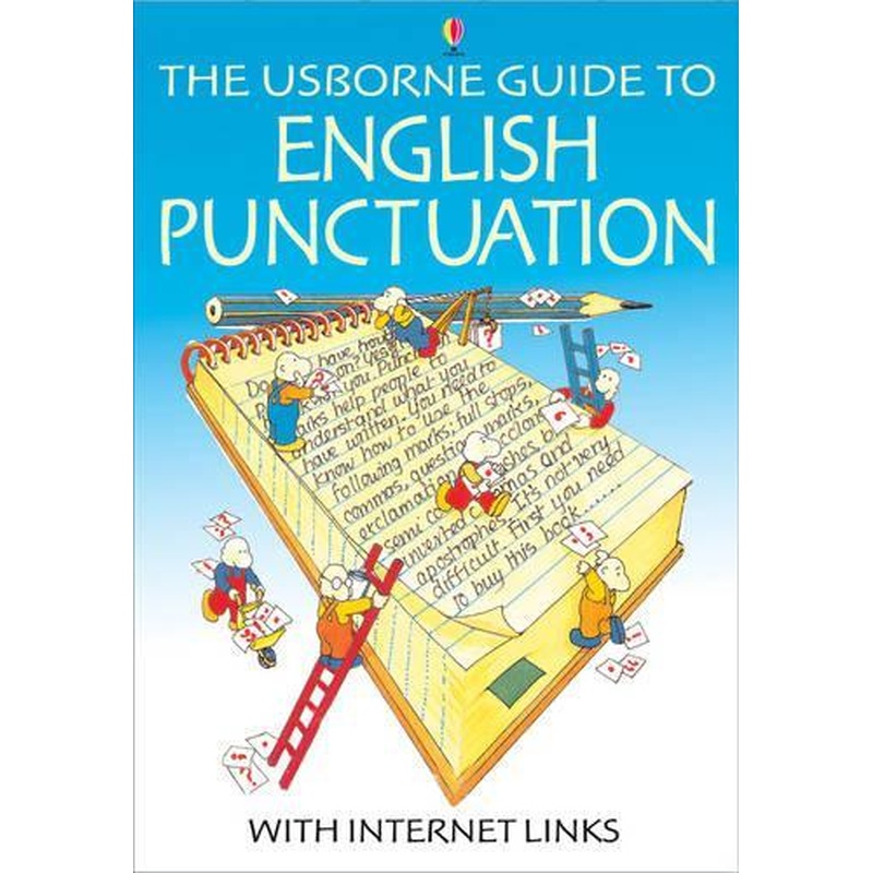 The Usborne Guide to English Punctuation: Internet Linked (Usborne Better English)
