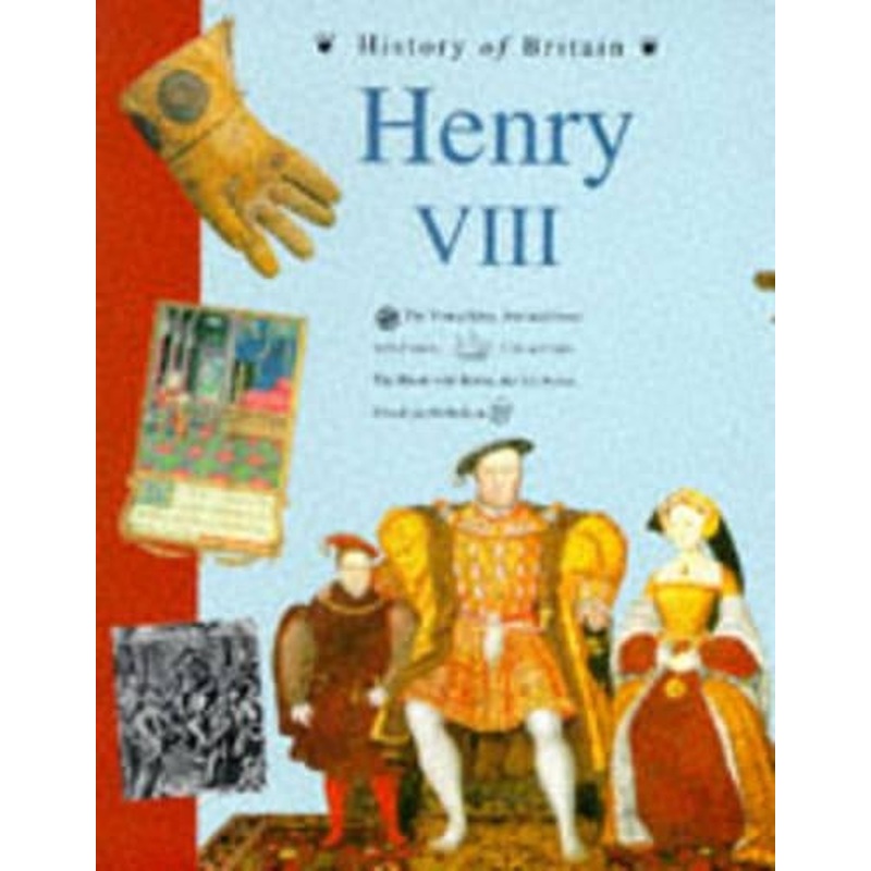 Henry VIII  (History of Britain)