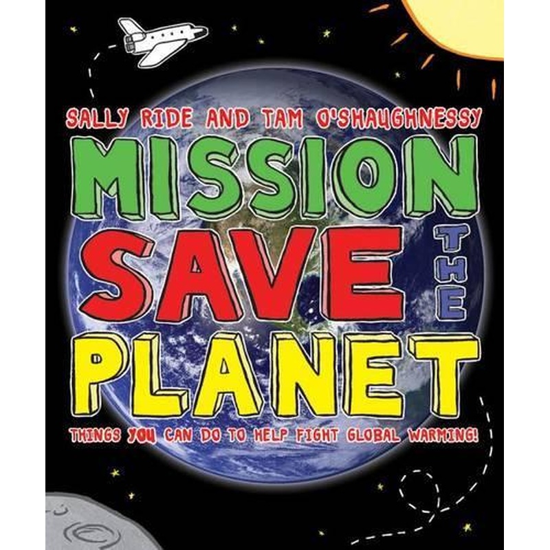 Mission: Save the Planet: Things You Can Do to Help Fight Global Warming