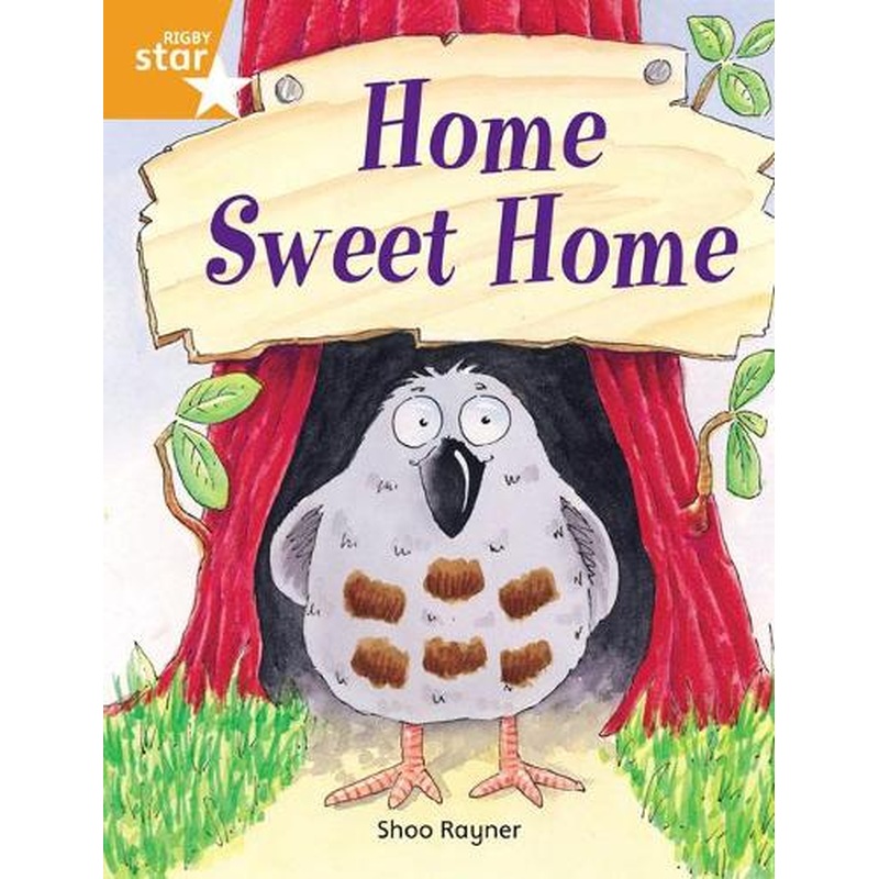 Rigby Star Independent Orange Reader 3: Home Sweet Home