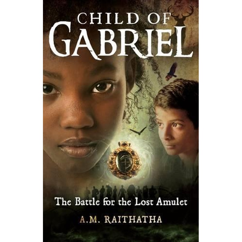 The Battle for the Lost Amulet (Child of Gabriel): 1