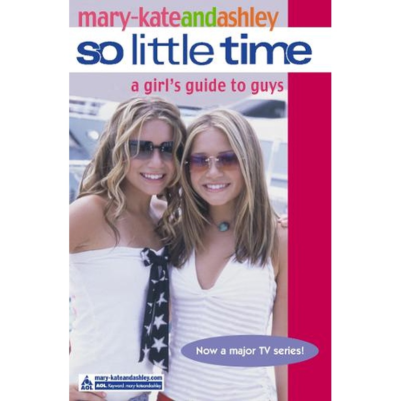 A Girl's Guide to Guys (So Little Time, Book 10)