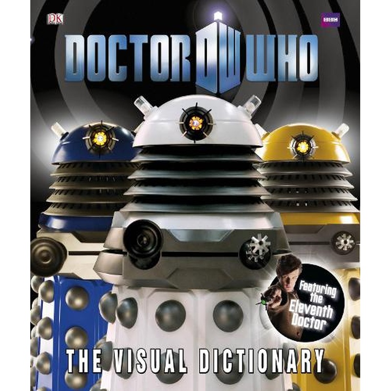 Doctor Who The Visual Dictionary (Dr Who)