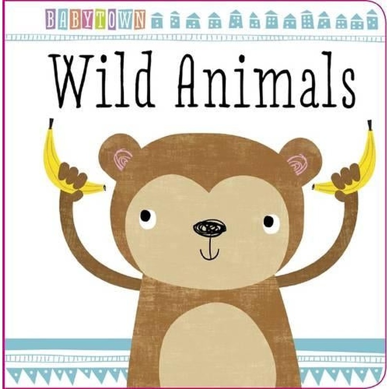 Wild Animals (Baby Town)