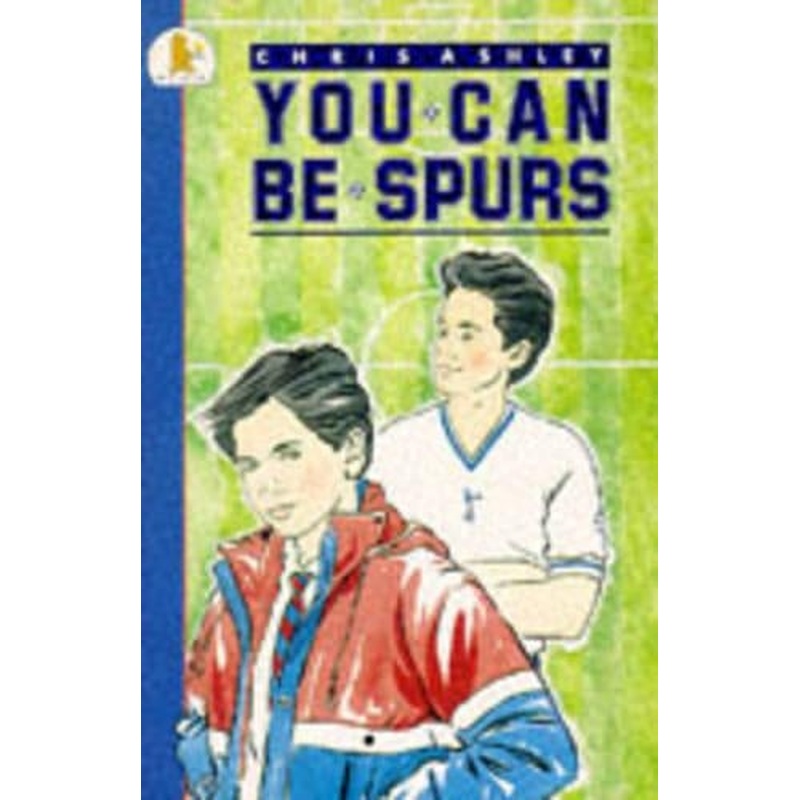 You Can Be Spurs (Young Childrens Fiction)