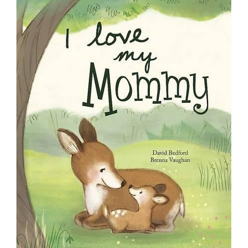 I Love My Mummy - Picture Story Book