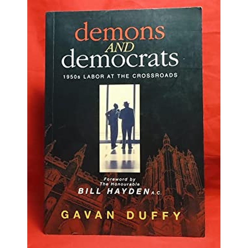 Demons or Democrats: 1950s Labor at the Crossroads